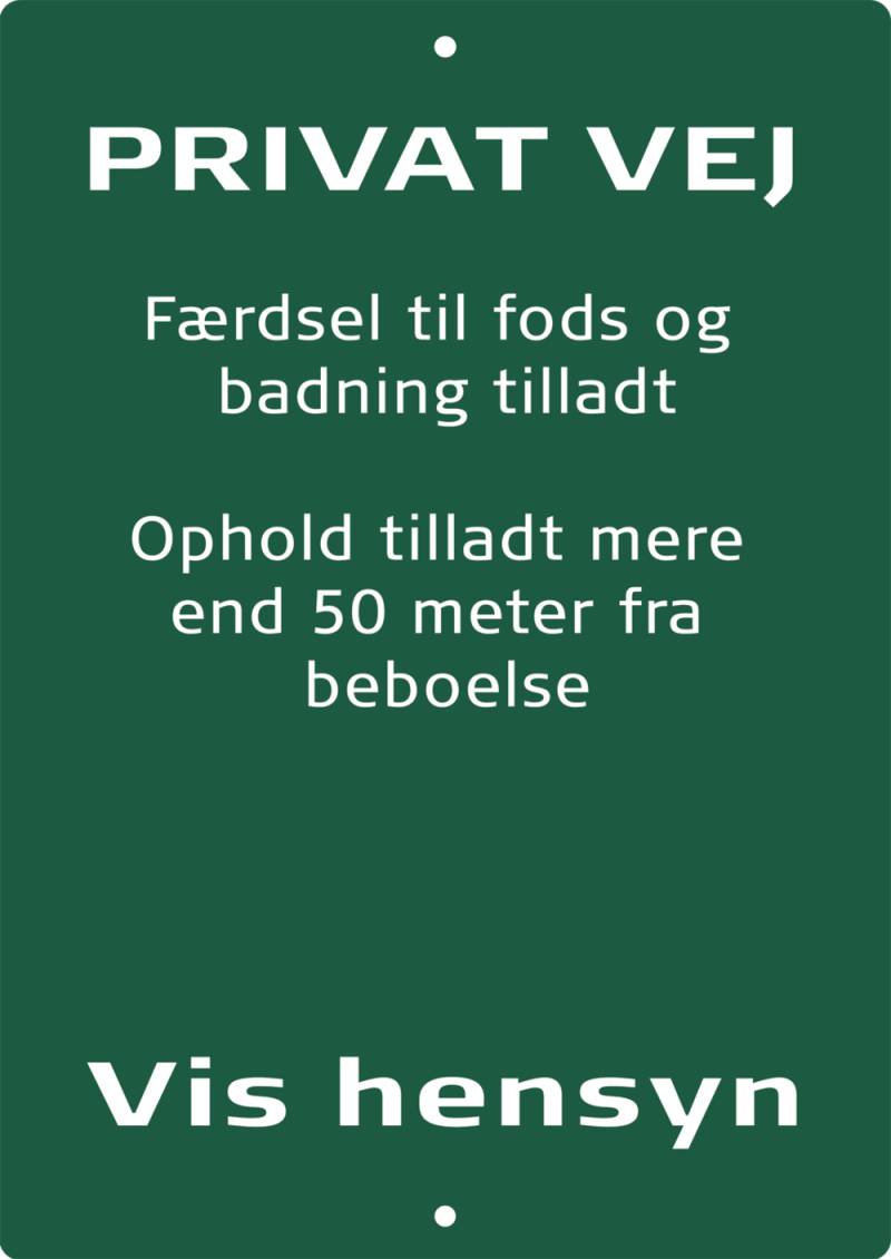 Naturstyrelsenskilt Privat Vej - Vis Hensyn Badning Og Ophold Tilladt Mere End 50 Meter Fra Beboelse Lakeret Aluminium 297 X 210 Mm Nsp07 - Jo Safety