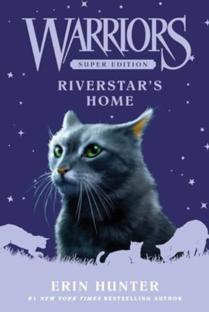 Warriors Super Edition: Riverstar's Home - Harpercollins Publishers Inc