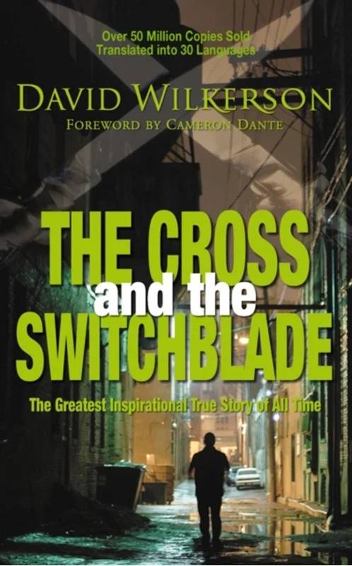 The Cross And The Switchblade - Zondervan