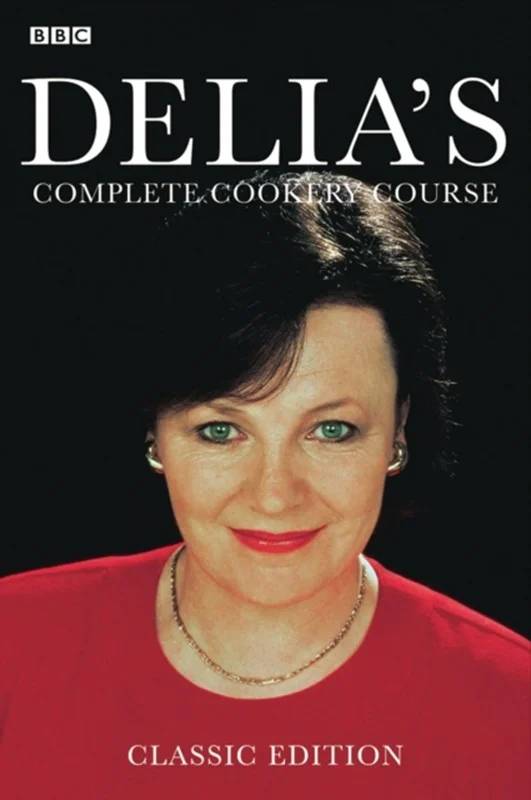 Delia's Complete Cookery Course - Ebury Publishing