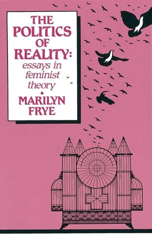 Politics Of Reality - Crossing Press