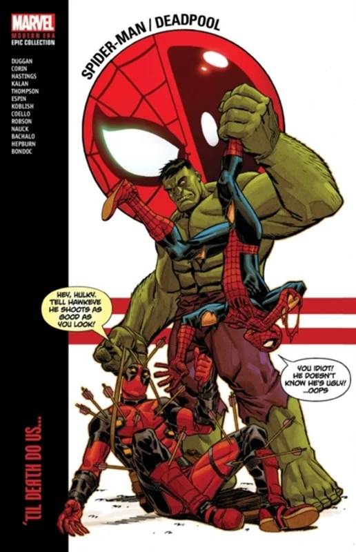 Spider-Man/Deadpool Modern Era Epic Collection: 'til Death Do Us... - Marvel Comics