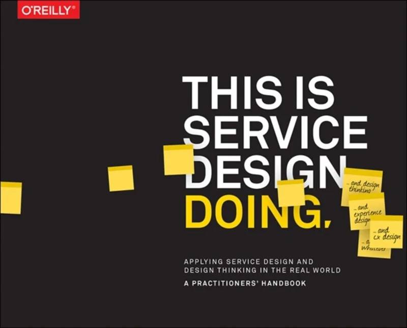 This Is Service Design Doing - O'reilly Media