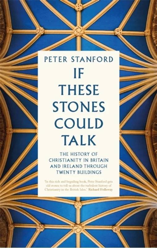 If These Stones Could Talk - John Murray Press