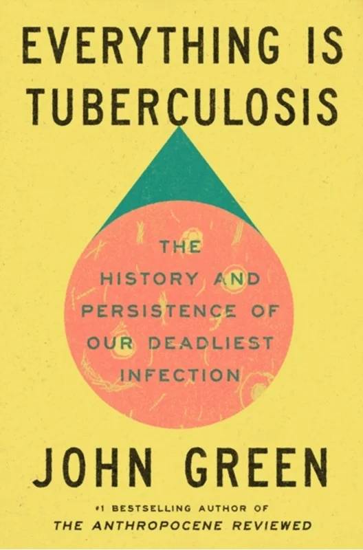 Everything Is Tuberculosis - Ebury Publishing