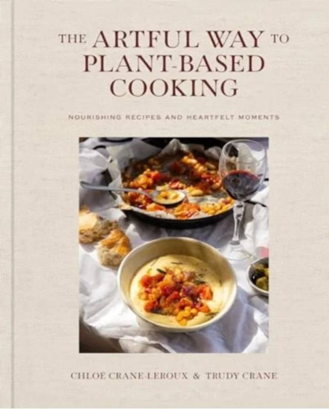 The Artful Way To Plant-Based Cooking - Simon & Schuster