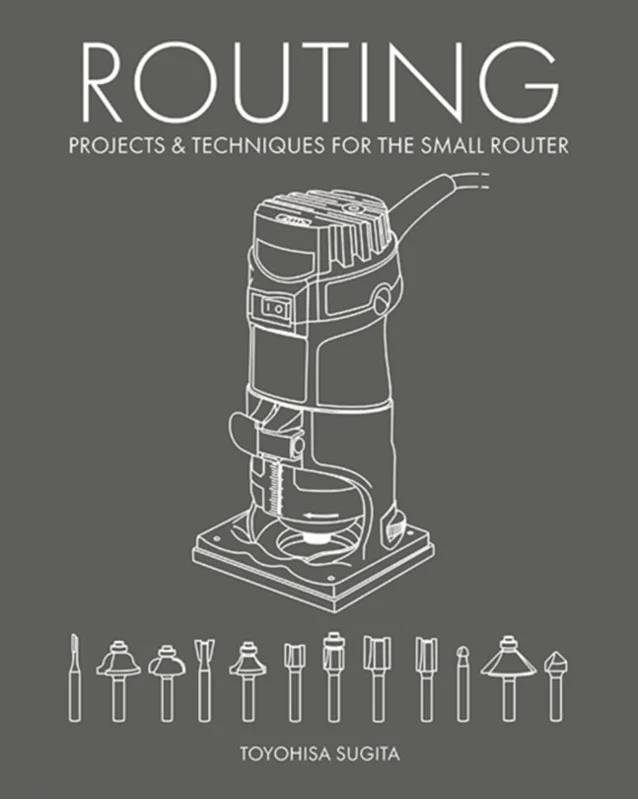 Routing - Projects & Techniques For The Small Router - Gmc Publications