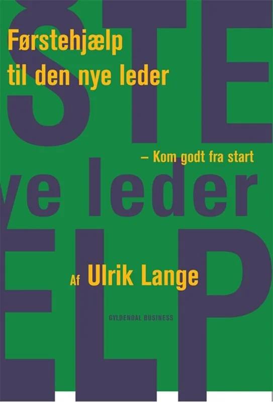 Førstehjælp Til Den Nye Leder - Gyldendal Business