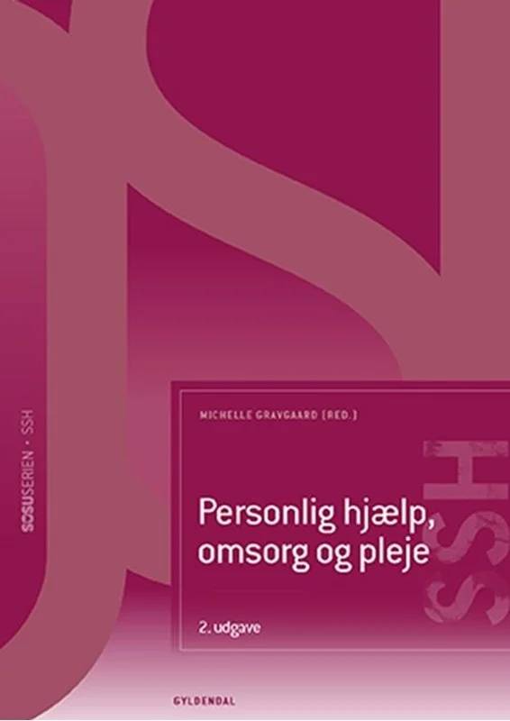 Personlig Hjælp, Omsorg Og Pleje (ssh) - Gyldendal