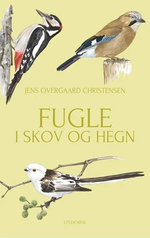 Fugle I Skov Og Hegn - Gyldendal