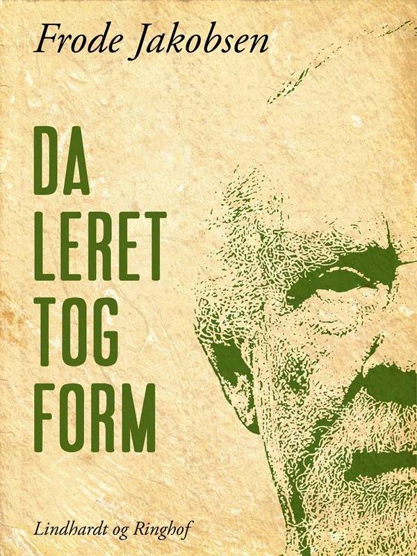 Da Leret Tog Form - Lindhardt Og Ringhof