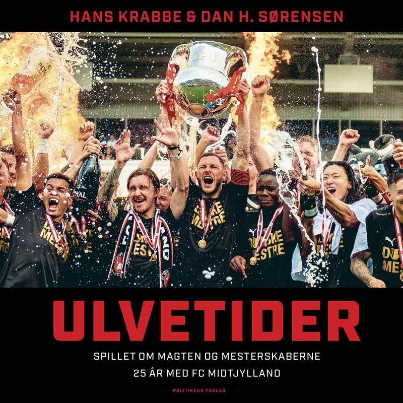 Ulvetider - Spillet Om Magten Og Mesterskaberne - Jp/Politikens Forlag