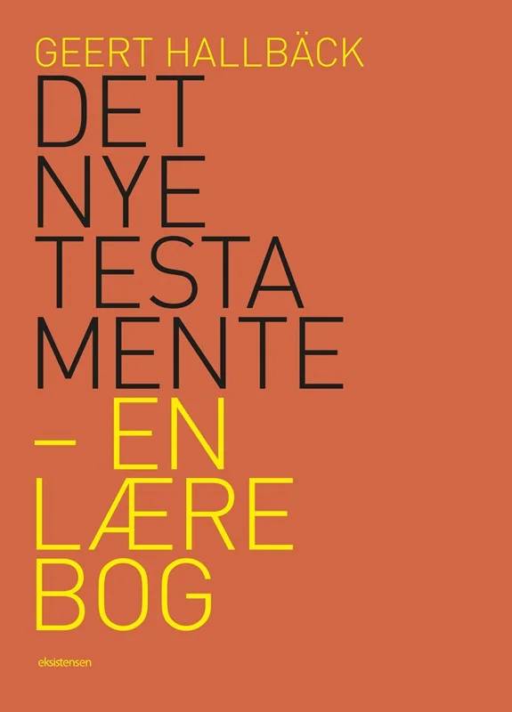 Det Nye Testamente - En Lærebog - Eksistensen