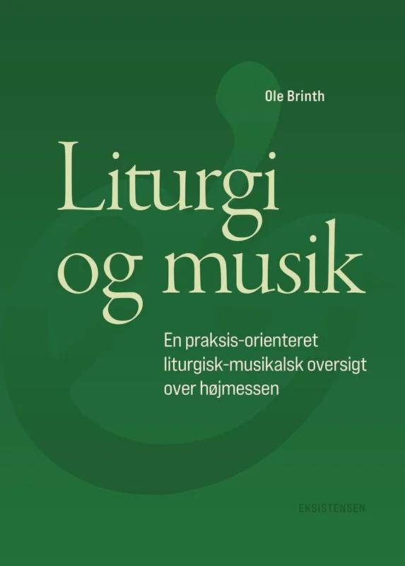 Liturgi Og Musik - Eksistensen