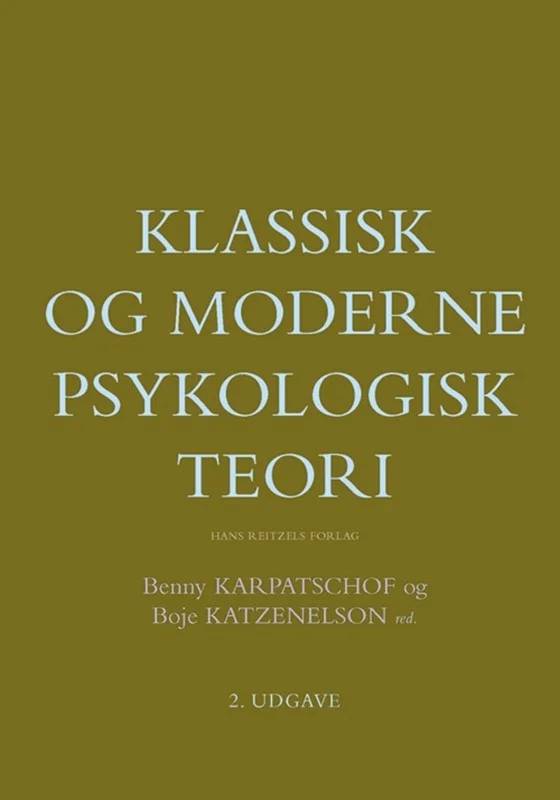 Klassisk Og Moderne Psykologisk Teori - Hans Reitzels Forlag