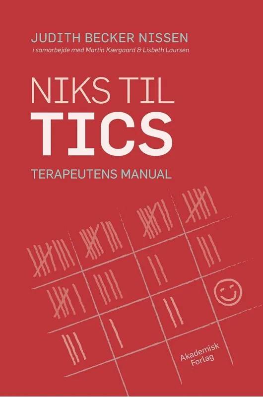 Niks Til Tics. Terapeutens Manual - Akademisk Forlag