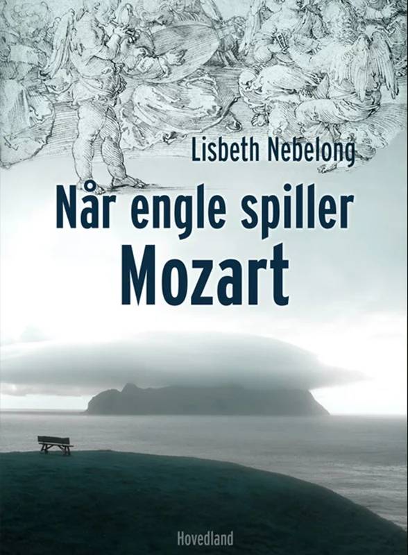Når Engle Spiller Mozart - Hovedland