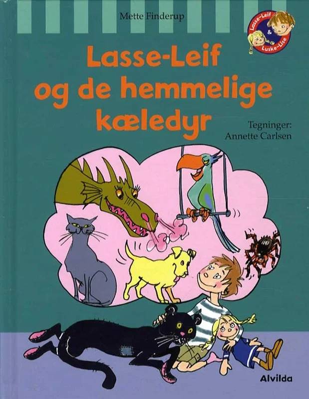 Lasse-Leif Og De Hemmelige Kæledyr - Forlaget Alvilda