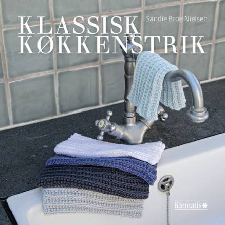 Klassisk Køkkenstrik - Bog Af Sandie Broe Nielsen - Klematis