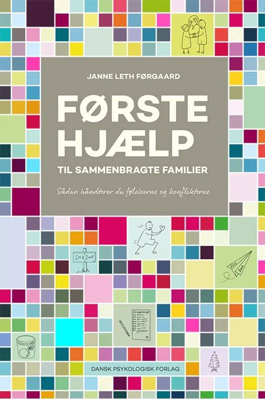 Førstehjælp Til Sammenbragte Familier - Dansk Psykologisk Forlag