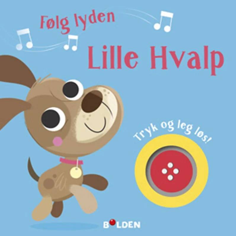 Følg Lyden! Lille Hvalp - Forlaget Bolden