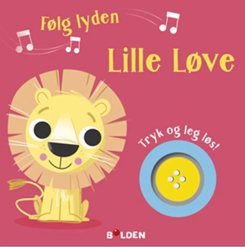 Følg Lyden! Lille Løve - Forlaget Bolden