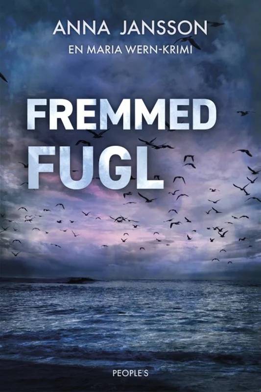 Fremmed Fugl - People'spress
