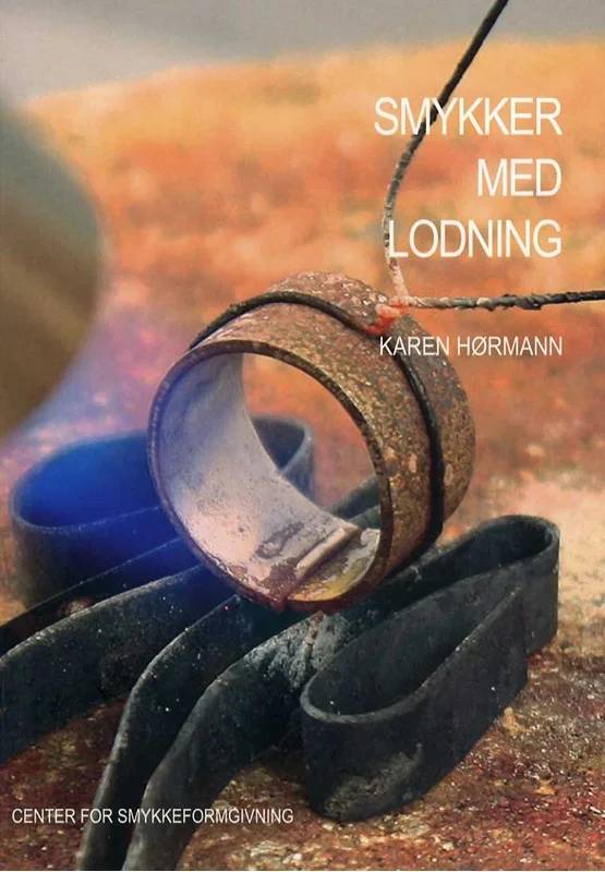 Smykker Med Lodning - Center For Smykkeformgivning