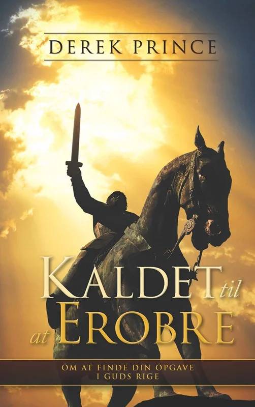 Kaldet Til At Erobre - Derek Prince Ministries -Danmark