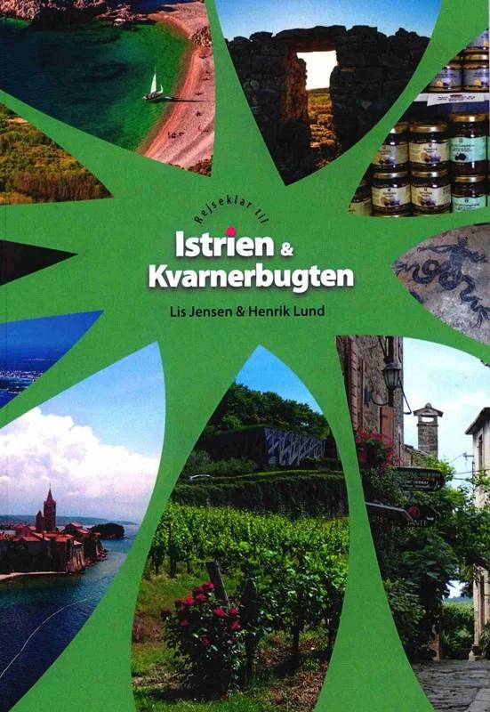 Rejseklar Til Istrien Og Kvarnebugten - Forlaget Jensen & Lund