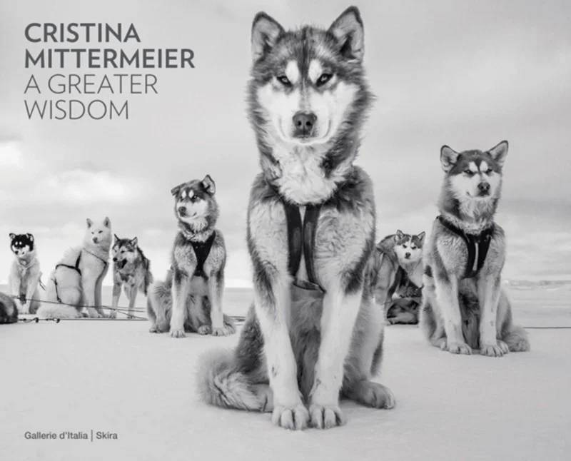 Cristina Mittermeier: A Greater Wisdom - Skira